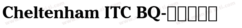 Cheltenham ITC BQ字体转换